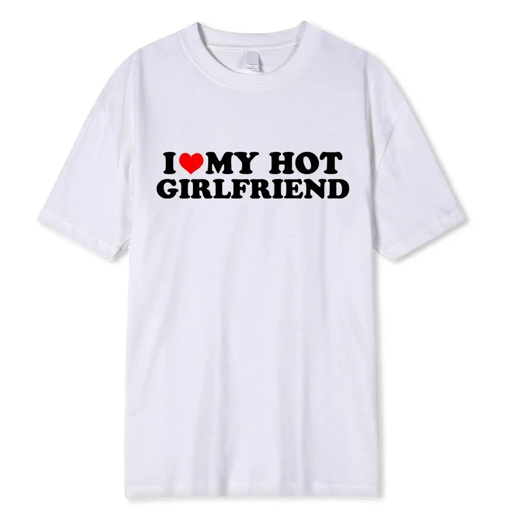 Vintage Funny I Love My Hot Girlfriend Boyfriend T-Shirt Couple Graphic T Shirt Men women Boyfriends Casual Sport