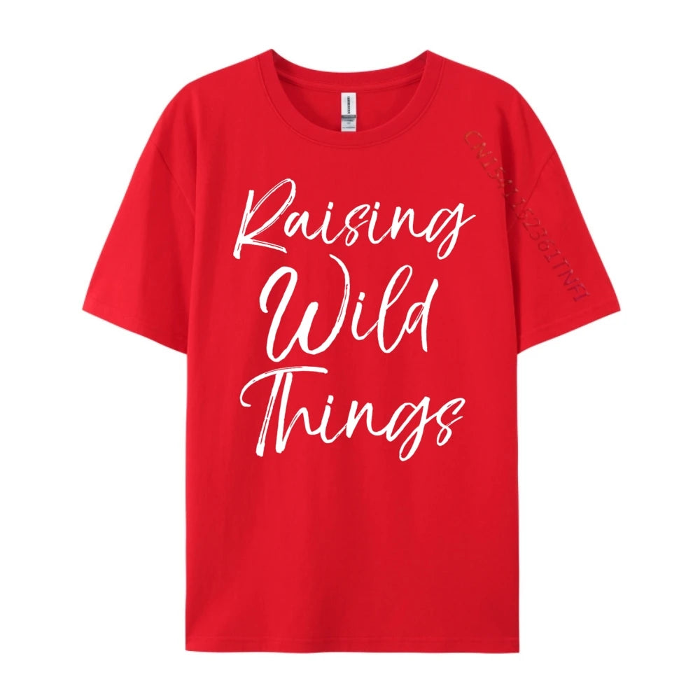 Toddler Of Mother Day Raising Wild Things Clothing Camiseta Masculina Graphic Tee Original Mens T-Shirts New Years Eve