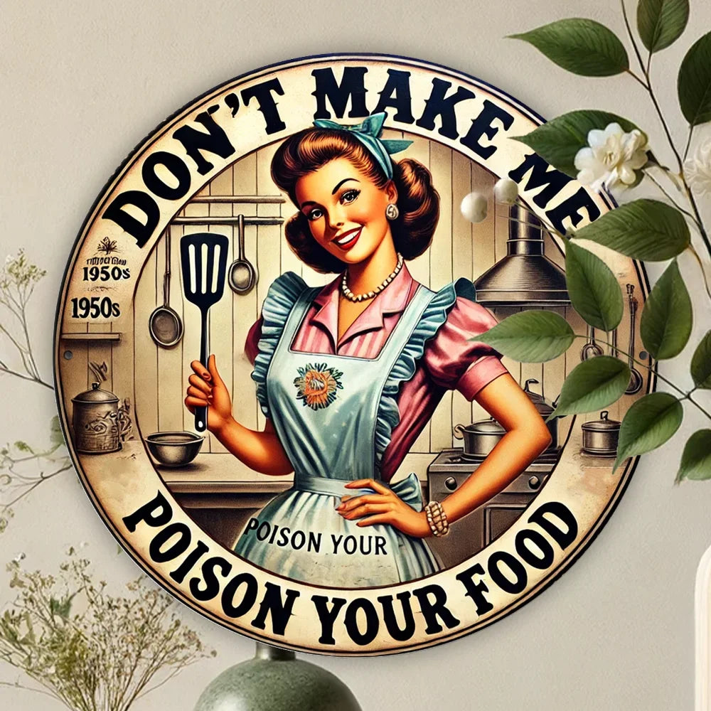 Vintage Kitchen Sign: Don't Let Me Poison Your Food - 20X20 cm (7.8X7.8 inches) 2D Printed Metal Decorative Plaque, Waterproof