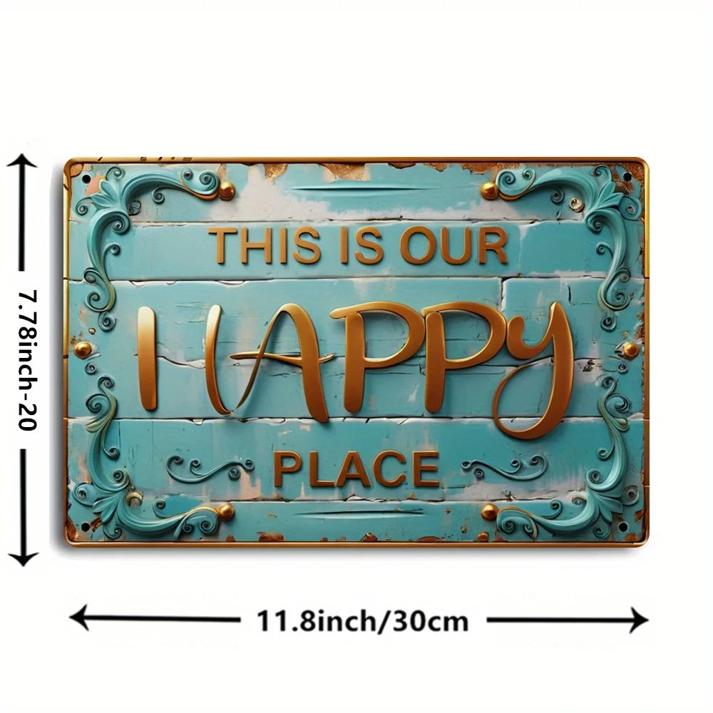 Vintage Metal Sign This Is Our Happy Place Wall Art for Home Kitchen Bar Restaurant Coffee Shop Man Cave Indoor Outdoor Decor