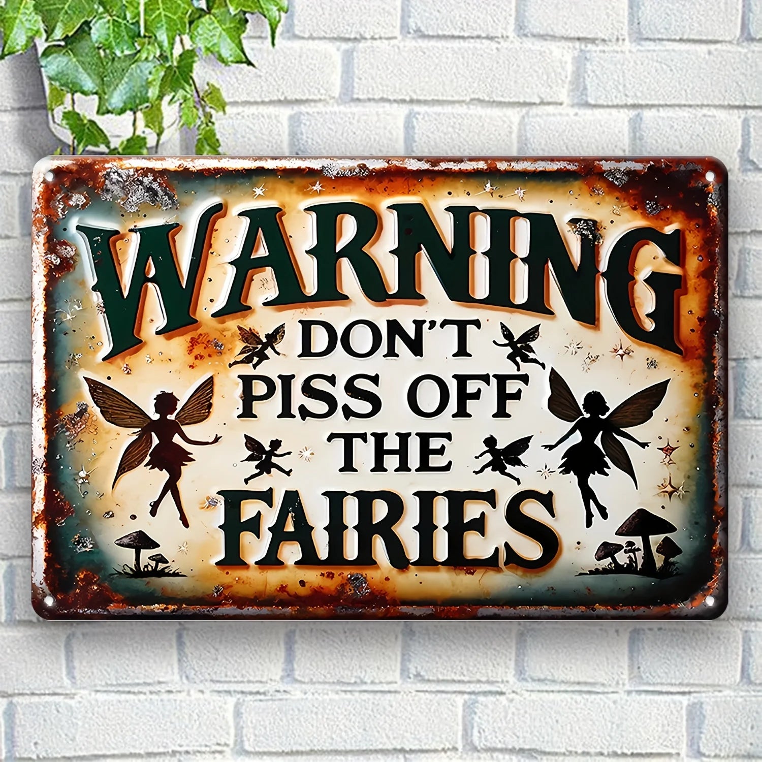 Vintage Country Fairy Warning Sign: Do Not Mess with Fairies - 7.9" x 11.9" (30cm x 20cm) - Wall mountable, weather resistant