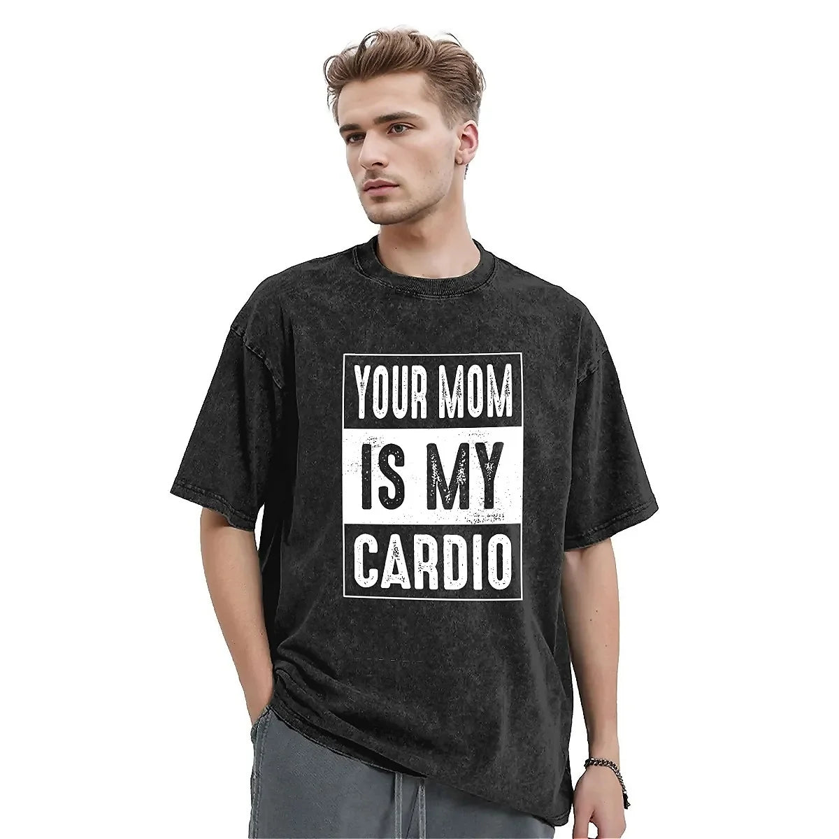 Your Mom Is My Cardio T-Shirt Funny