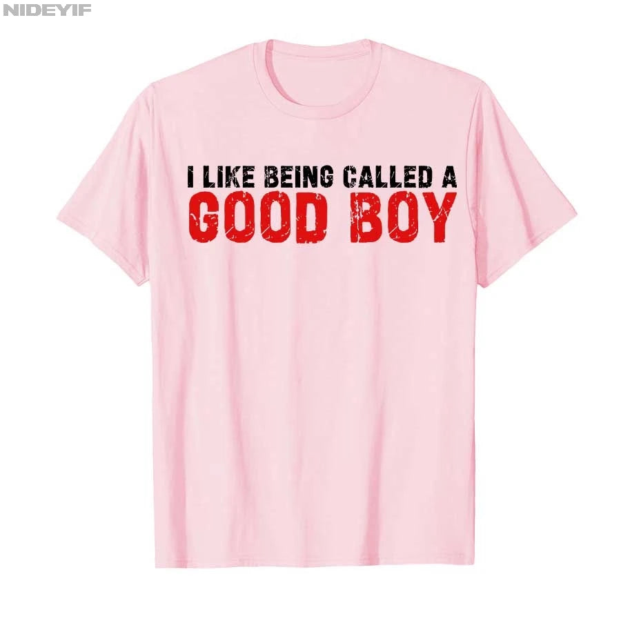 I Like Being Called A Good Boy T-Shirt