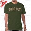 Funny Saying Good Boy Printed T-Shirt