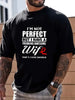 I'm Not Perfect But My Wife Is Great Printed Men's Cotton T-shirt Everyday Resort Men's Top As A Gift for Husband and Boyfriend