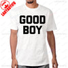 Funny Saying Good Boy Printed T-Shirt