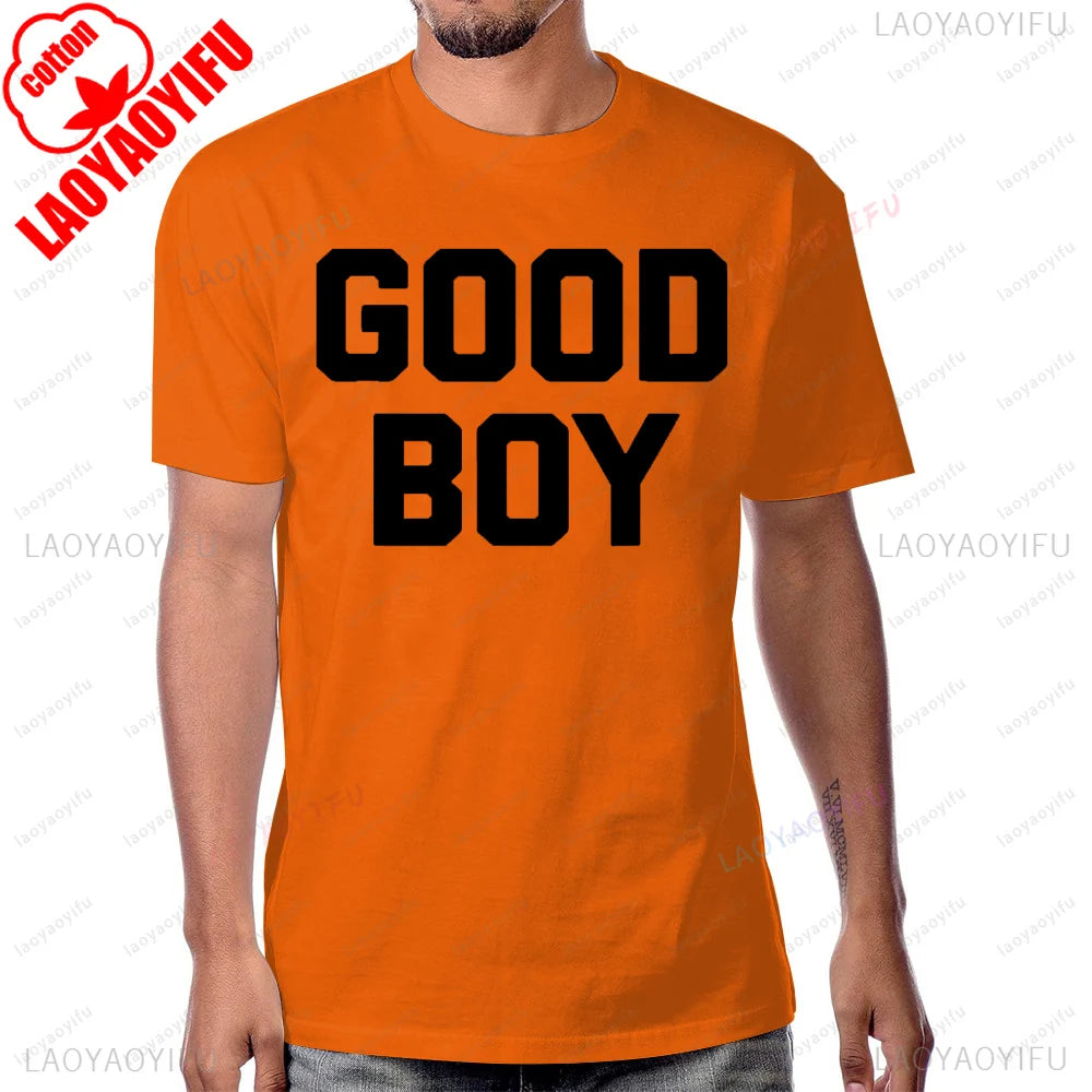 Funny Saying Good Boy Printed T-Shirt