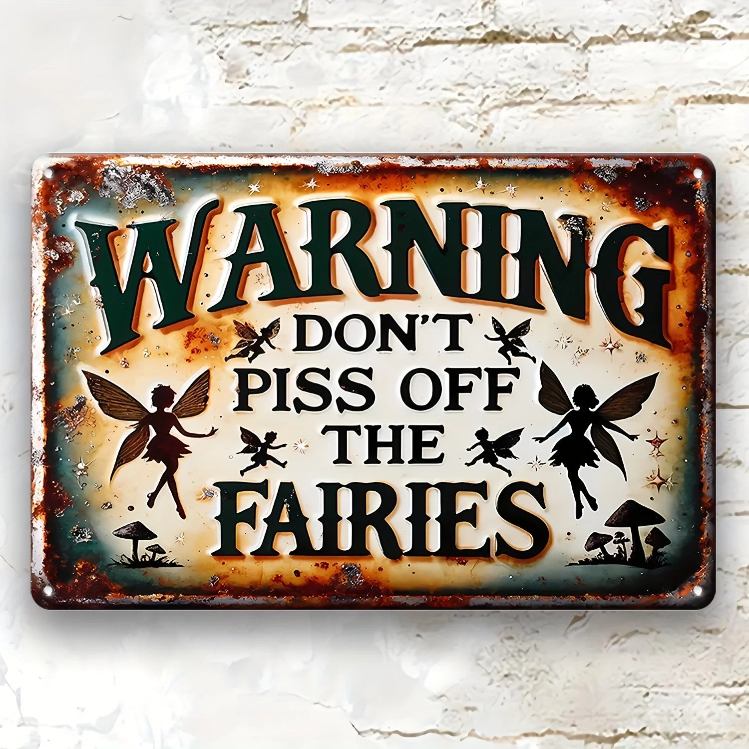 Vintage Country Fairy Warning Sign: Do Not Mess with Fairies - 7.9" x 11.9" (30cm x 20cm) - Wall mountable, weather resistant