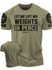 Men's Short Sleeved T-shirt Let Me Lift Weights In Peace Gym Therapy
