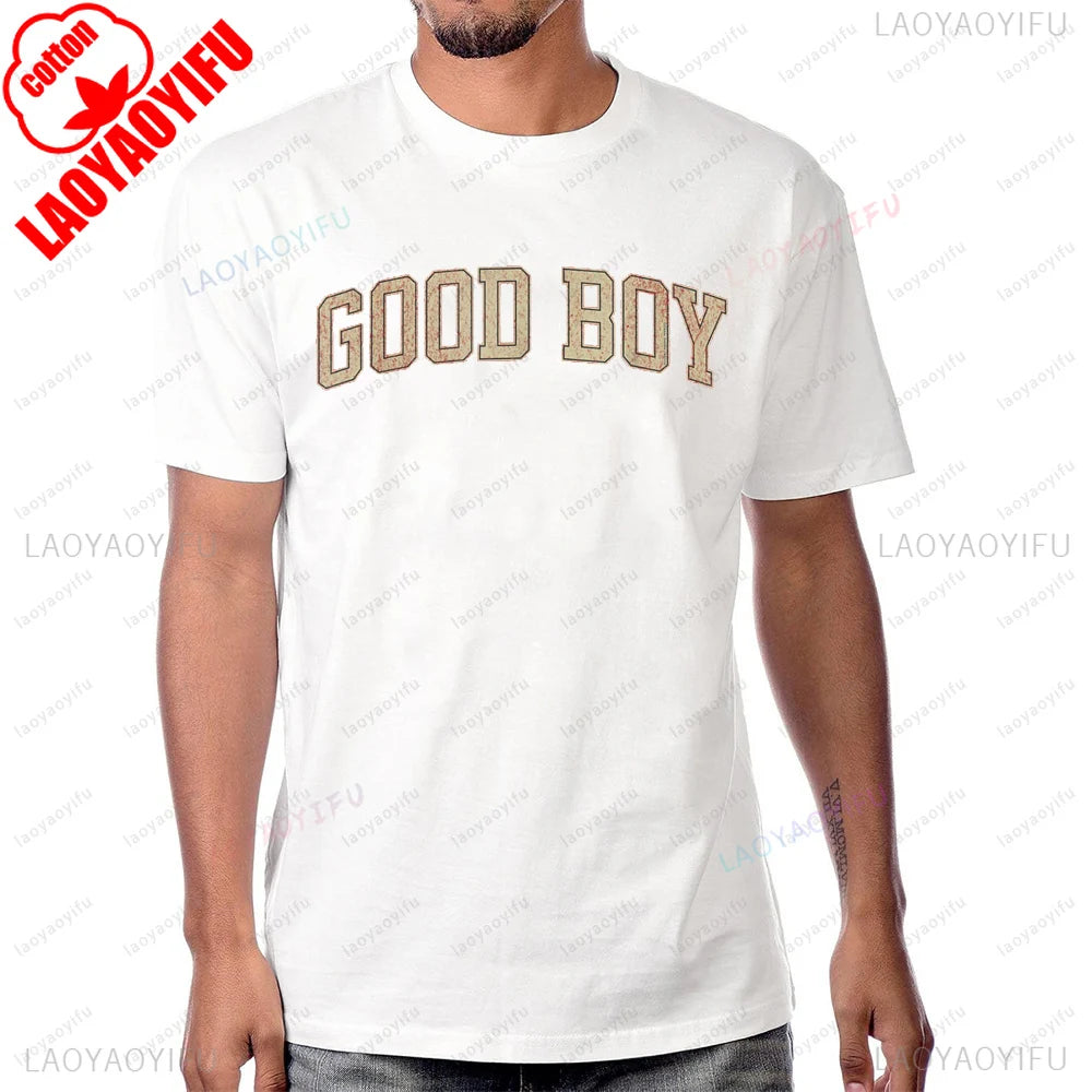 Funny Saying Good Boy Printed T-Shirt